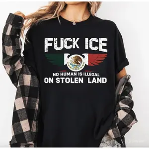 Fck Ice No Human Is Illegal Shirt, Fck ICE Mexico Flag Shirt, Abolish ICE Shirt, Human Rights Activist T-Shirt, Immigration Human Rights Gifts T-Shirt
