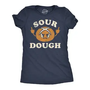 Womens Funny T Shirts Sour Dough Sarcastic Bread Graphic Novelty Tee for Ladies Funny Womens T Shirts Cute Vintage Fashion Casual Ladies T-Shirt Gift Sarcastic Tops for Women Funny Food Top Women's Novelty Tees Navy -