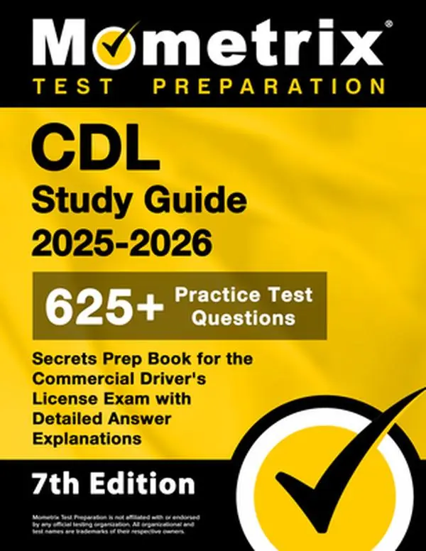 CDL Study Guide 2025-2026 - English Paperback by Matthew Bowling, 650+ Practice Test Questions, Self-Guided Prep Book with Detailed Answer Explanations, 1.53 lbs, 11" h x 8.5" l x 0.62" w for Commercial Driver's License Exam