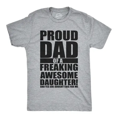 Mens Proud Dad Of A Freaking Awesome Daughter T shirt Funny Fathers Day Tee Mens Funny T Shirts Cool Vintage Graphic Tees Dad Joke Shirts for Men Funny Daughter Short Sleeve Novelty Tees for Guys Light Grey
