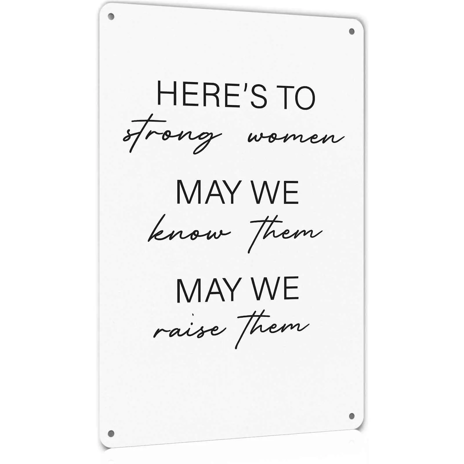Vintage inspirational 8x12 inch aluminum “Here’s To Strong Women” wall art, feminist quote decor for living room, bedroom, farmhouse, garage—women’s gifts, wall décor