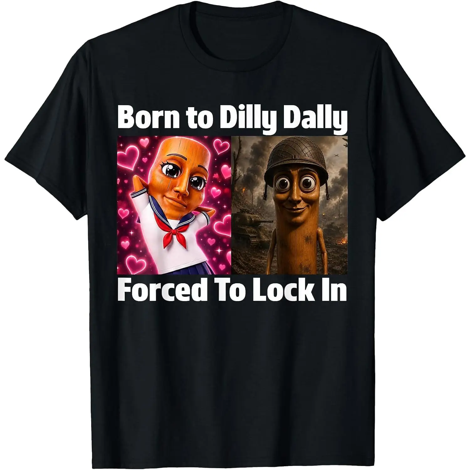 Men Women's Casual Graphic Tee Born to Dilly Dally Forced to Lock in Tung Tung Sahur Meme T-Shirt Short Sleeve Fashion Clothing Sweatshirt