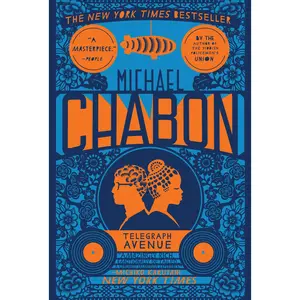 Telegraph Avenue: A Novel by Michael Chabon [Paperback Book]