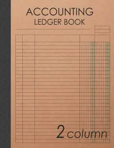 Accounting Ledger Book 2 Column: 120 pages , 8.5 x 11 inches ( large size ) , Brown craft paper style cover : Simple / General Accounting Ledger Book
