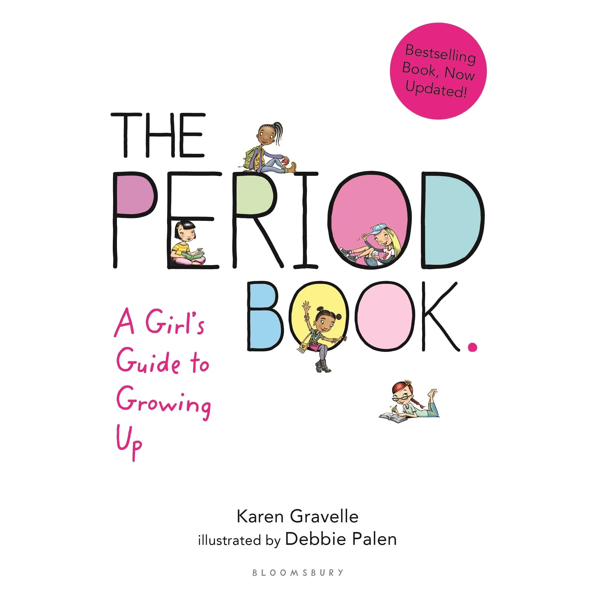 The Period Book: A Girl's Guide to Growing Up -- Karen Gravelle - Paperback