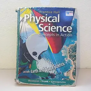 USED-Physical Science: Concepts in Action, with Earth and Space Science Student Edition 2004 by Not Available (NA) (Hardcover)