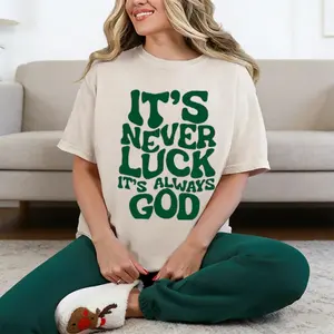 Camiseta It's Never Luck It's Always God
