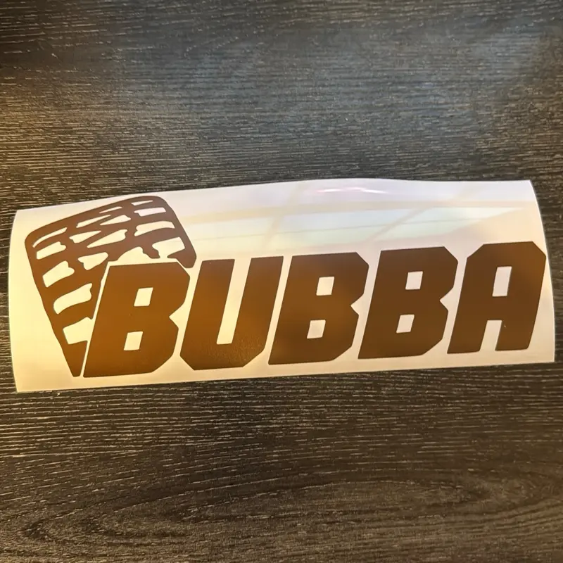 Bubba Permanent Vinyl Window Decal 11.5 x 4.22 inches