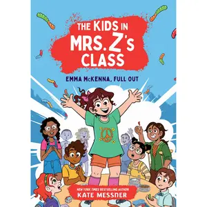 The Kids in Mrs. Z's Class: Emma McKenna, Full Out by Kate Messner, Kat Fajardo [Hardcover Book]