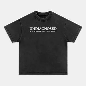 Undiagnosed But Something Ain't Right T-shirt, Unisex Vintage Crew Neck Regular Fit Cotton Fabric Casual Comfort Breathable Short Sleeve Funny T-shirts Fashion Men&Women's Top for Streetwear 091002