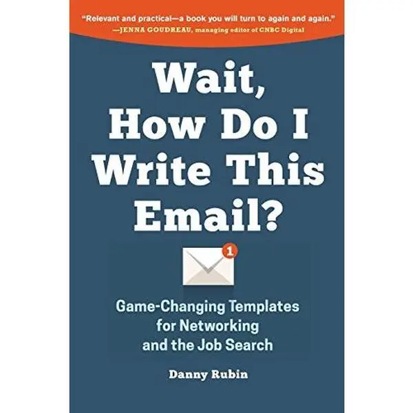 USED Book - Wait, How Do I Write This Email?: Game-Changing Templates for Networking and the Job Search by Danny Rubin (Paperback) - english