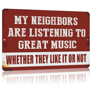Vintage Man Cave Decor Funny Sarcasm Music Metal Tin Signs Garage Bar Patio Wall Decorations Gifts for Men 12 X 8 Inches Outdoor & Indoor - My Neighbors Are Listening to Great Music