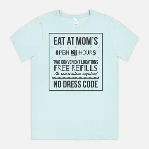 Eat at Moms | mom life tee