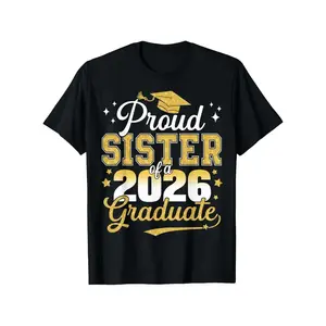 Unisex Cotton Short-Sleeve Everyday T-Shirt Top - Proud Sister of 2026 Graduate Senior Graduation Gift for Family, Coworkers (Graduation Season, St Patrick's Day Occasions)