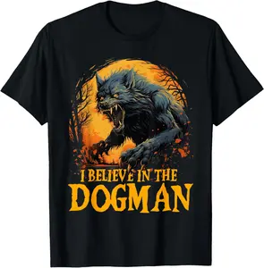 100%cotton I Believe in the Dogman Michigan Cryptid LBL Cryptozoology T-Shirt