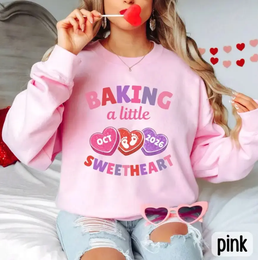 Custom Baking A Little Sweetheart Sweatshirt - Pregnancy Reveal Valentine's Day Shirt, Due Date Maternity Valentine Babyshower New Mom Gift
