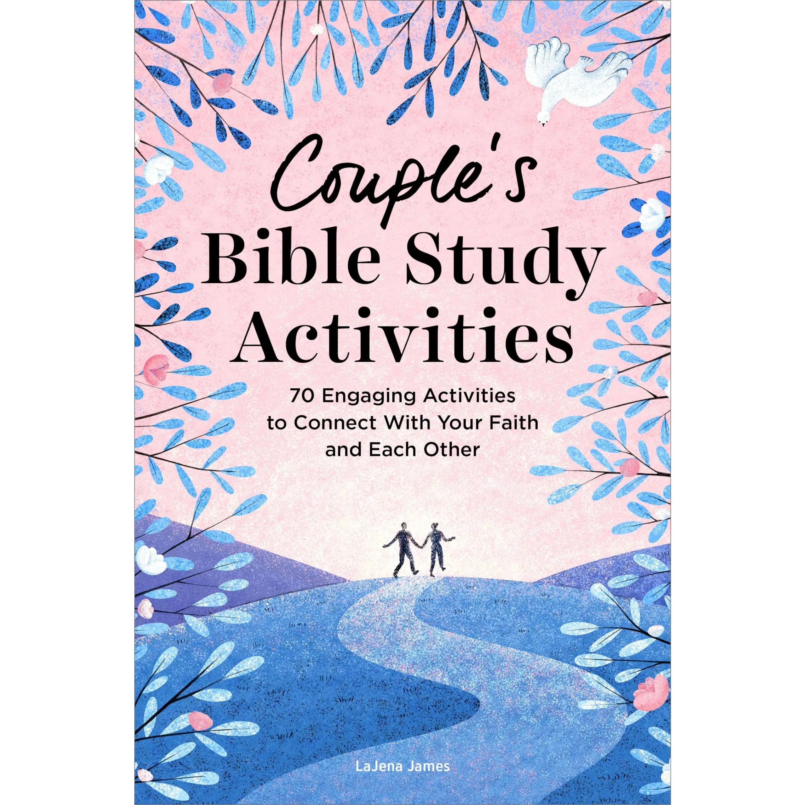 Couple's Bible Study Activities: 70 Engaging Activities to Connect with Your Faith and Each Other -- Lajena James - Paperback