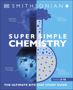 Super Simple Chemistry: The Ultimate Bitesize Study Guide -- DK - Paperback