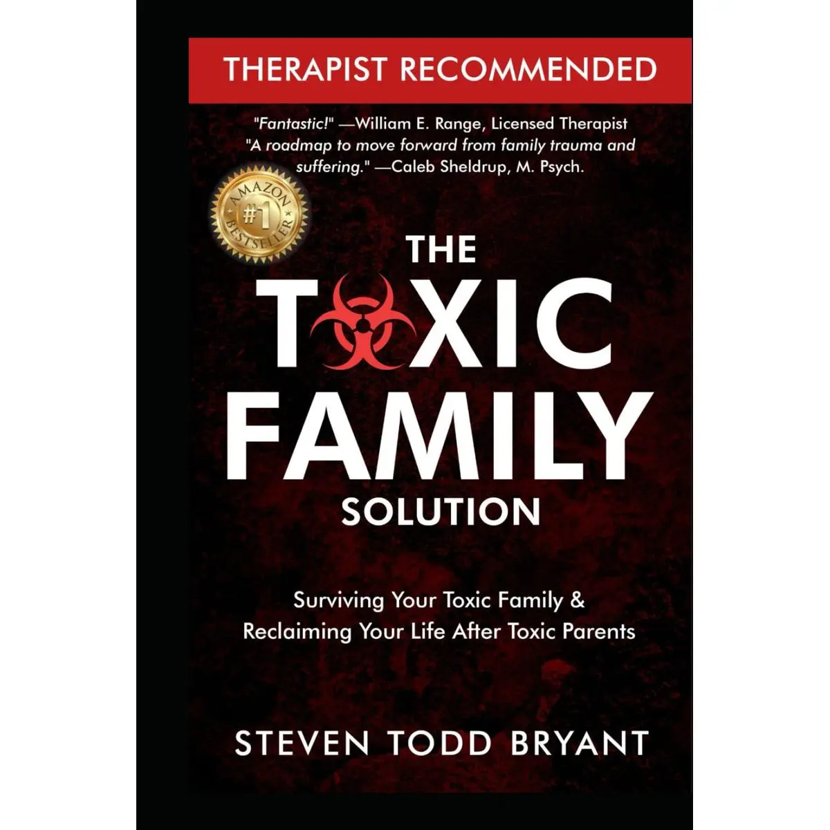 The Toxic Family Solution: Surviving Your Toxic Family & Reclaiming Your Life After Toxic Parents Hardcover – June 8, 2023