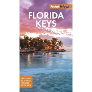USED-Fodor's in Focus Florida Keys: With Key West, Marathon & Key Largo by Fodor's Travel Guides (Paperback)