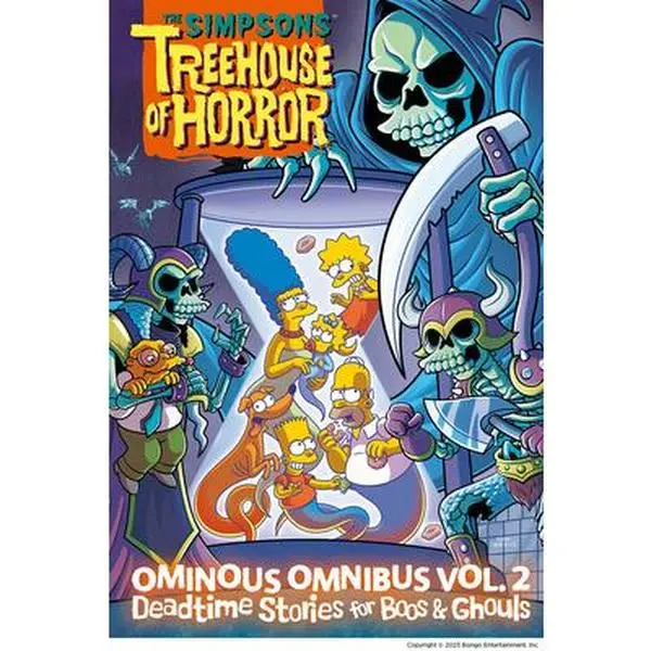The Simpsons Treehouse of Horror Ominous Omnibus Vol. 2: Deadtime Stories for Boos & Ghouls: Volume 2 -- Matt Groening - Hardcover
