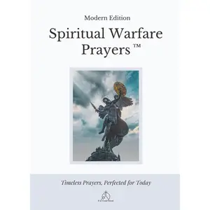 Spiritual Warfare Prayers: Modern Edition - Trusted Viral Book for Purposeful Prayer on Challenging Days