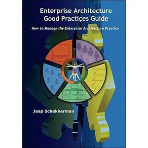 USED-Enterprise Architecture Good Practices Guide: How to Manage the Enterprise Architecture Practice by Jaap Schekkerman (Paperback)