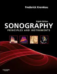 USED-Sonography Principles and Instruments by Frederick W. Kremkau PhD  FACR  FAIMBE  FAIUM  FASA (Hardcover)