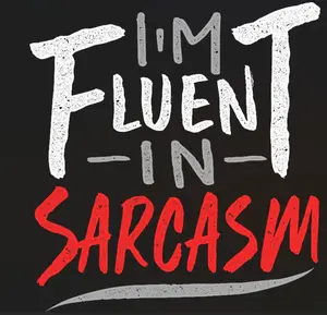 "Fluent in Sarcasm" Ready-to-Press DTF Transfer Film, Direct-to-Film Heat Transfer with Press Instructions, Firm Pressure, 300-320°F/270-290°F Settings, Compatible with Cotton, Cotton Blend, Polyester