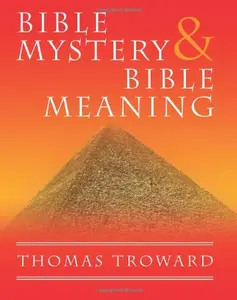 USED-Bible Mystery and Bible Meaning by Thomas Troward (Paperback)