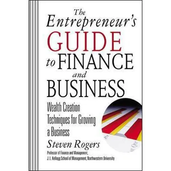 Used Condition Good Hardcover Book - The Entrepreneur's Guide to Finance & Business: Wealth Creation Techniques for Business Owners & High-Growth Start-Ups by Steven Rogers - English, McGraw-Hill Management Resource