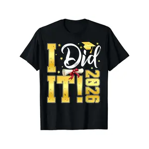 I Did It Graduation 2026 Graduate Class of 2026 Senior 26 T-Shirt, Top, Casual