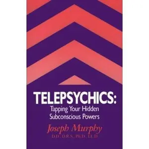USED-Telepsychics: Tapping Your Hidden Subconscious Powers by Joseph Murphy (Paperback)