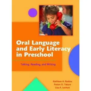 USED-Oral Language And Early Literacy In Preschool: Talking, Reading, And Writing by Kathleen A. Roskos (Paperback)