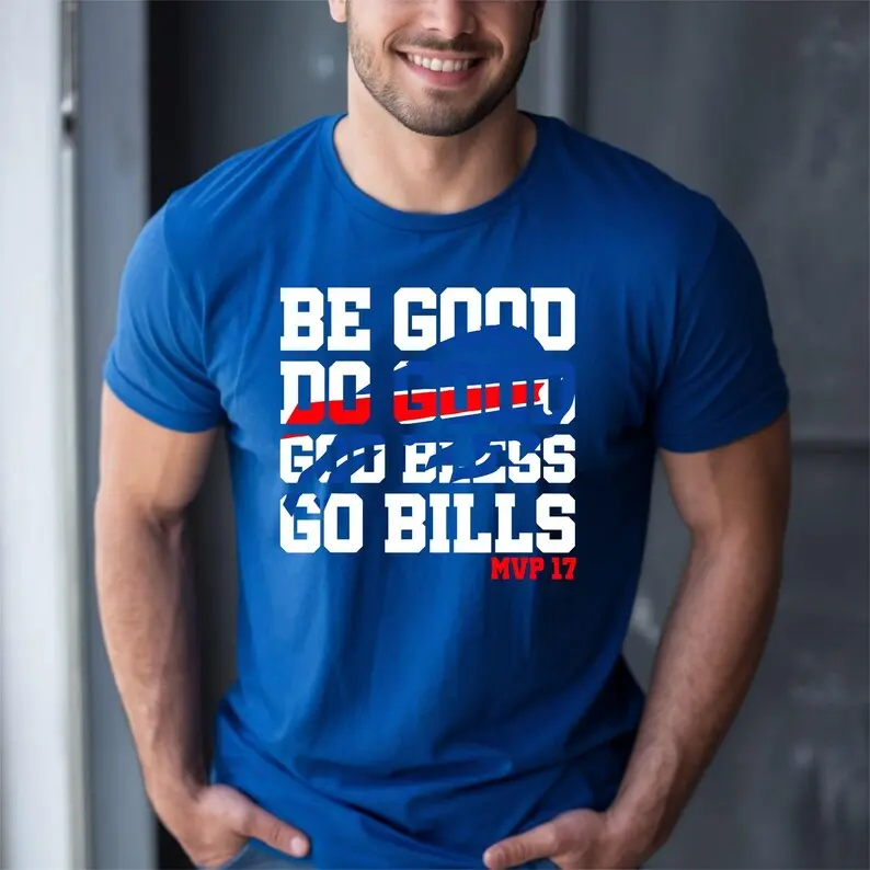 Buffalo Football Shirt, Be Good Do Good 17 God Bless Go Bills T-Shirt, Buffalo Game Day Crewneck, Football Fan Gift