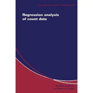 USED-Regression Analysis of Count Data (Econometric Society Monographs, Series Number 30) by A. Colin Cameron (Paperback)