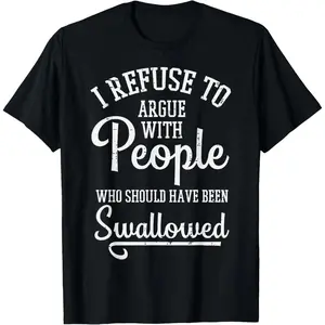 Humorous Cotton TShirt Featuring Swallowing Saying for Men Women and Kids