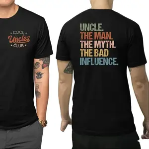 Cool Uncles Club The Man Myth Bad Influence Double Sides Shirt, Funny Uncle Gifts, Best Uncle Ever Shirt, Cool Uncle T-shirt,Gift for Uncle Cotton Tee
