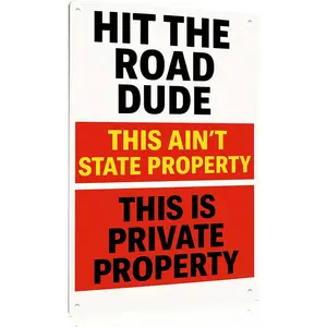 "Hit The Road Dude - Private Property" Aluminum Metal Sign - 12x8in Funny Outdoor Decor for Yard, Patio