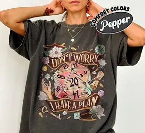 Don't Worry I Have A Plan Comfort Colors Shirt, D20 Dice Tshirt, Dnd Fan Shirt, Gifts For Gamer, Gaming Tee, Gift For Him