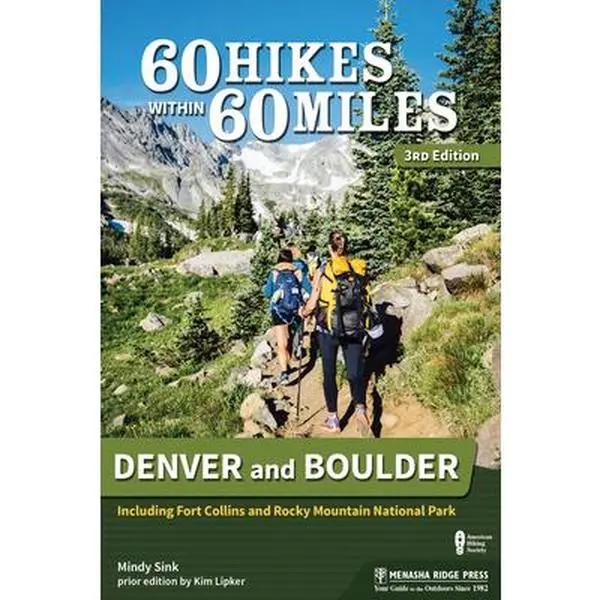 USED Book - 60 Hikes Within 60 Miles: Denver and Boulder: Including Fort Collins and Rocky Mountain National Park by Sink, Mindy (Paperback) - english