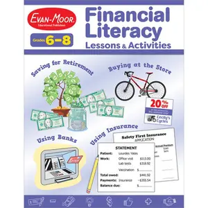 Financial Literacy Lessons and Activities, Grade 6 - 8 Teacher Resource -- Evan-Moor Educational Publishers, Paperback