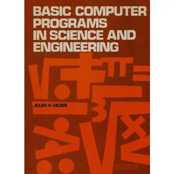 USED Book - Basic computer programs in science and engineering by Jules H. Gilder (Paperback) - english