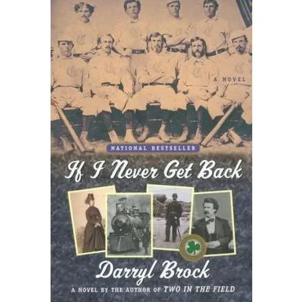 USED-If I Never Get Back by Darryl Brock (Paperback)