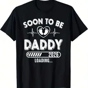 180GSM Pure Cotton Printed T-Shirt Soon To Be Daddy Est. 2026 New Dad Fathers Day First Time Design 180g Heavyweight Soft Sturdy Breathable Durable Celebratory Graphic Easy To Clean Ideal For Pregnancy Announcements Gifting And Casual Family Wear