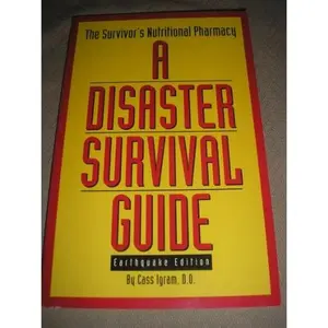 USED Book - Disaster Survival Guide: Survivors Nutritional Pharmacy by Cass Igram (Paperback) - english