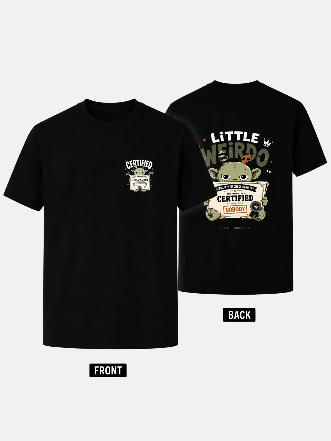 Certified Little Weirdo Monster Graphic Tee, Funny Weirdness Certificate T Shirt, Keep Being You Front and Back Print, Retro Cartoon Unisex Short Sleeve Crew Neck Black Tee