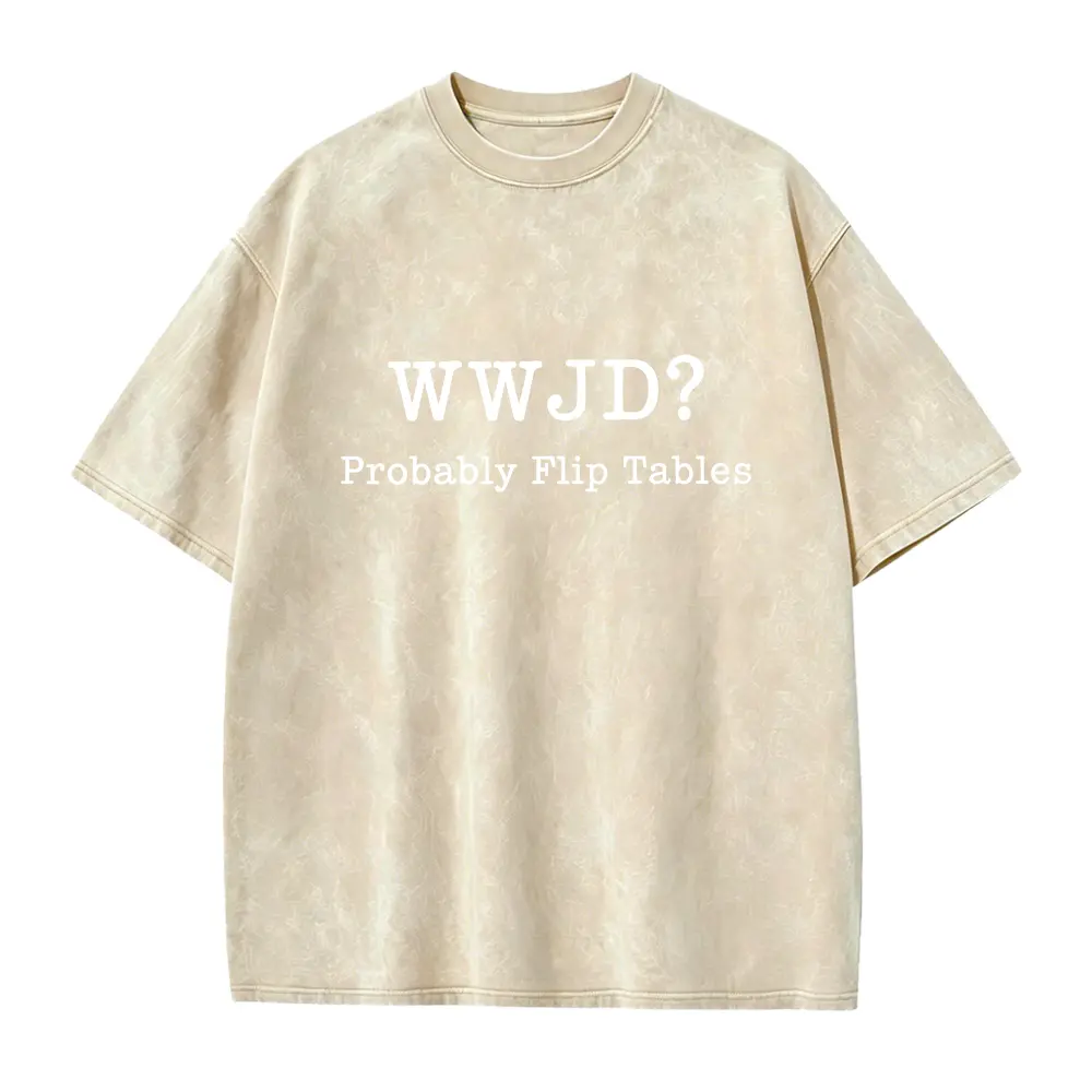 WWJD Probably Flip Tables Shirt, What Would Jesus Do Shirt, Funny Christian Shirt, Jesus Love Shirt, Faith Based Shirt