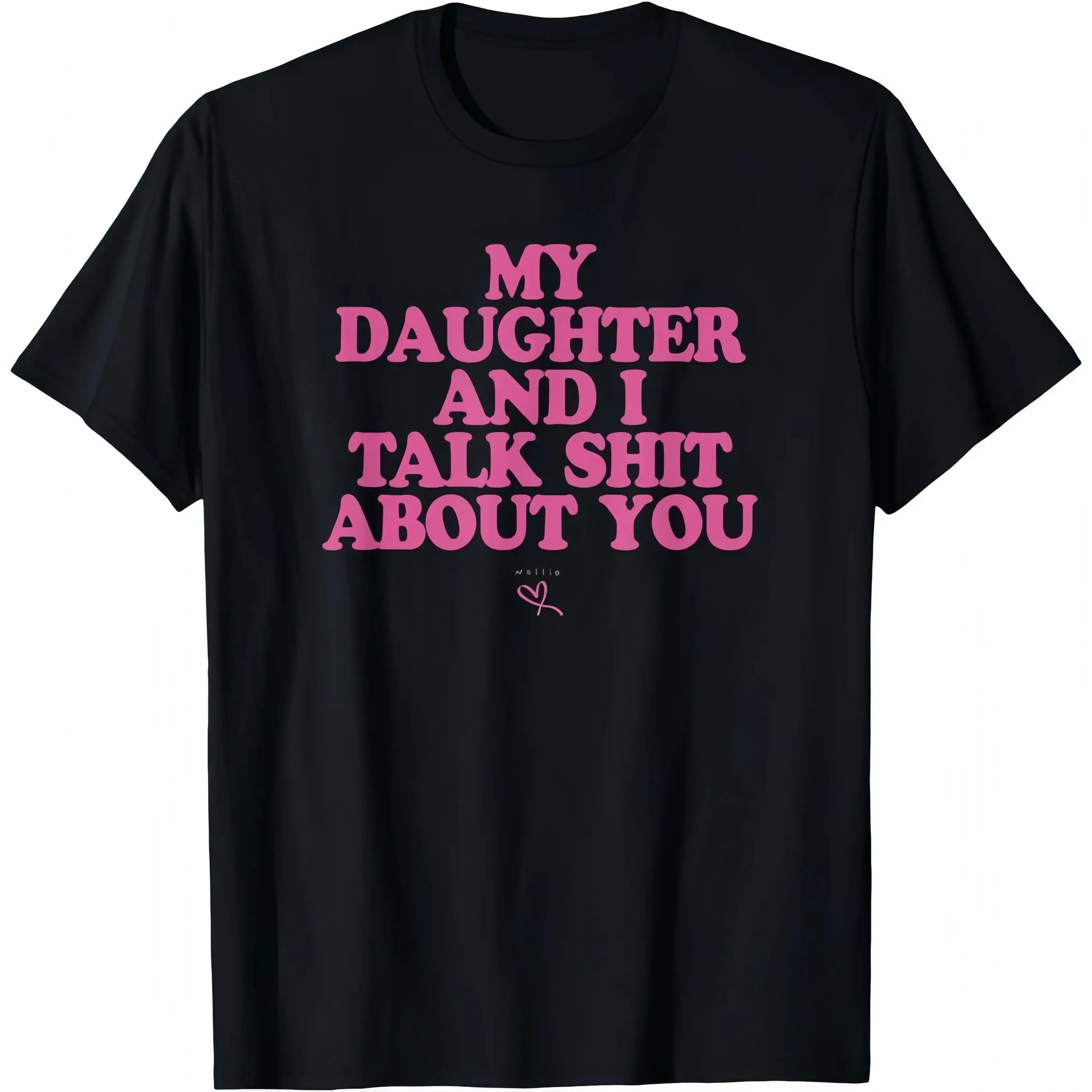 Unisex Graphic T-Shirt with "My Daughter and I Talk Shit About You" Print, 100% Cotton Short Sleeve Top, Funny Sarcastic Mom Gift, Tshirt, Casual, Menswear, Printed, Classic Fit, Crew Neck, Funny Quote, Basics, Shortsleeve, Fabric, Round Neck, Graphic Pri