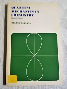 USED-Quantum Mechanics in Chemistry (Benjamin/Cummings Series in Anthropology) by Melvin W. Hanna (Paperback)
